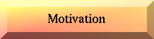 MOTIVATATION