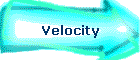 Velocity