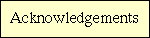 ACKNOWLEDGEMENTS
